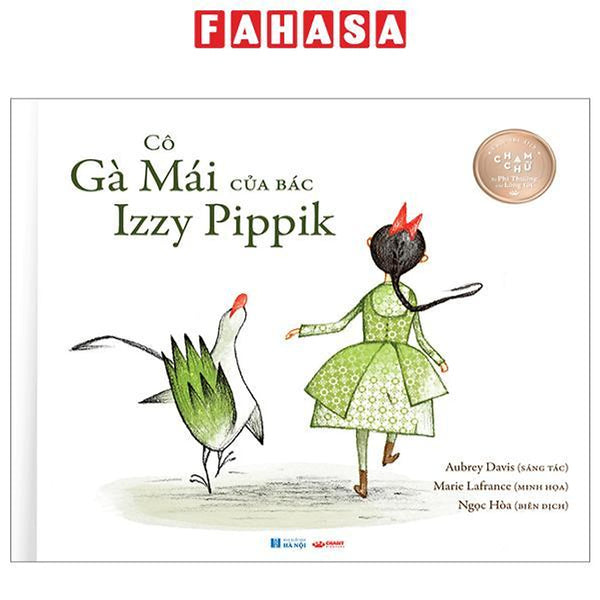 Cô Gà Mái Của Bác Izzy Pippik - Bìa Cứng