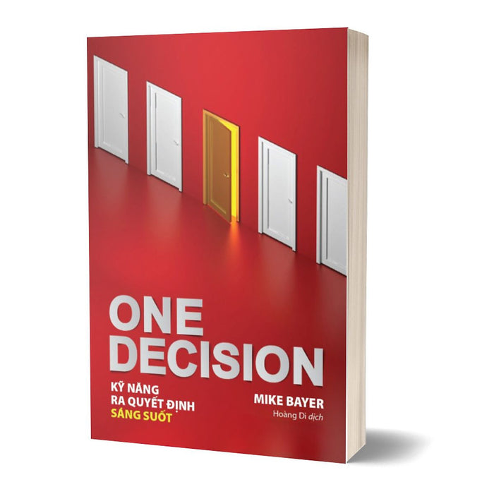 Sách - One Decision - Kỹ Năng Ra Quyết Định Sáng Suốt Sách - One Decision - Kỹ Năng Ra Quyết Định Sáng Suốt