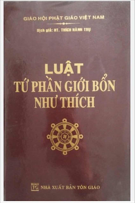 Luật Tứ Phần Giới Bổn Như Thích Luật Tứ Phần Giới Bổn Như Thích