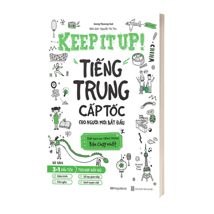 Keep It Up - Tiếng Trung Cấp Tốc Cho Người Mới Bắt Đầu Keep It Up - Tiếng Trung Cấp Tốc Cho Người Mới Bắt Đầu