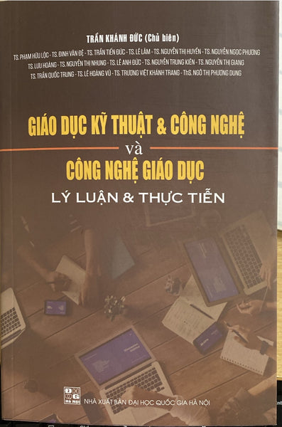 Giáo Dục Kĩ Thuật & Công Nghệ Và Công Nghệ Giáo Dục. Lý Luận & Thực Tiễn