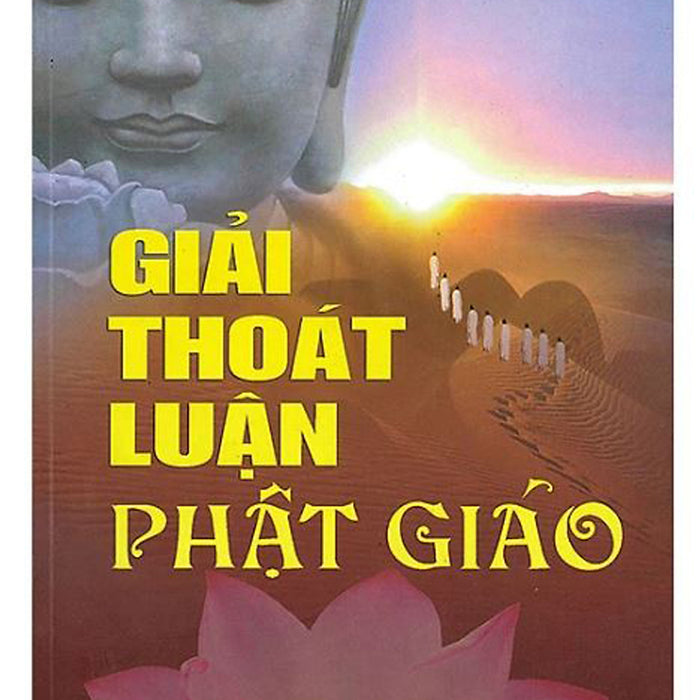 Giải Thoát Luận Phật Giáo Giải Thoát Luận Phật Giáo