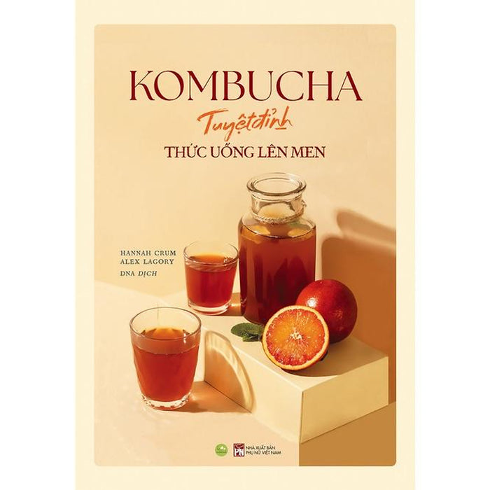 Sách  Kombucha  Tuyệt Đỉnh Thức Uống Lên Men - Skybooks - Bản Quyền Sách  Kombucha  Tuyệt Đỉnh Thức Uống Lên Men - Skybooks - Bản Quyền