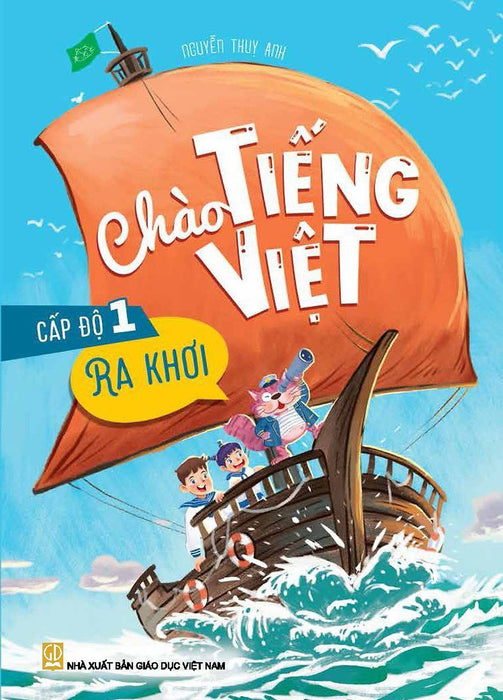 Chào Tiếng Việt Cấp Độ 1 - Ra Khơi Chào Tiếng Việt Cấp Độ 1 - Ra Khơi