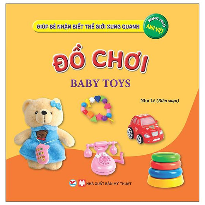 Sách Thiếu Nhi - Giúp Bé Nhận Biết Thế Giới Xung Quanh - Đồ Chơi - Baby Toys (Song Ngữ Anh Việt) Sách Thiếu Nhi - Giúp Bé Nhận Biết Thế Giới Xung Quanh - Đồ Chơi - Baby Toys (Song Ngữ Anh Việt)