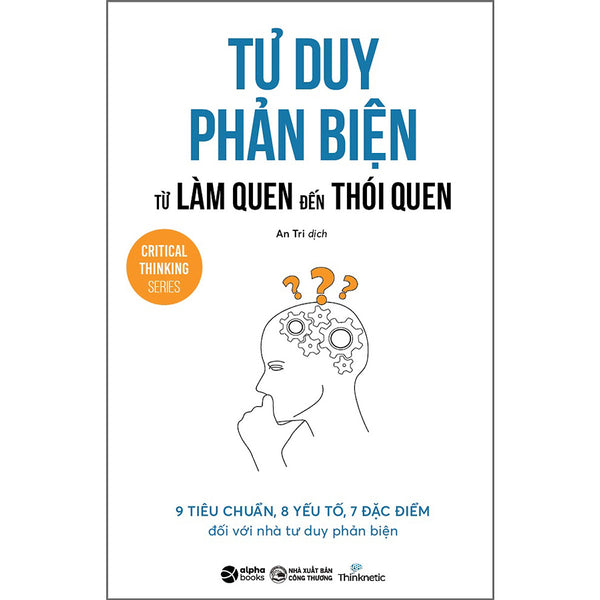 Tư Duy Phản Biện Từ Làm Quen Đến Thói Quen