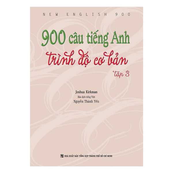 900 Câu Tiếng Anh Trình Độ Cơ Bản - Tập 3 (Không Cd)