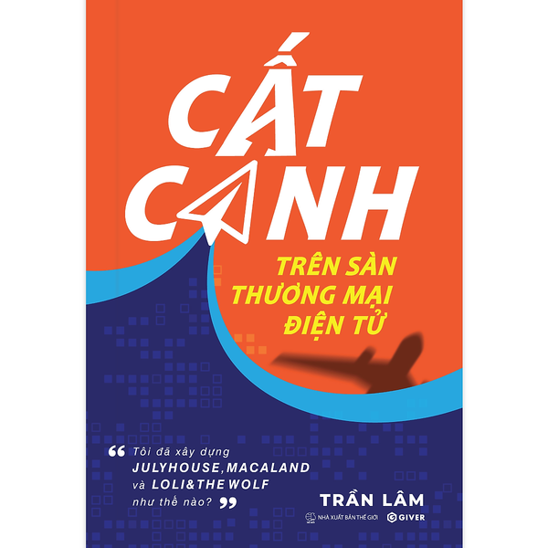 Cất Cánh Trên Sàn Thương Mại Điện Tử - Tôi Đã Xây Dựng Julyhouse, Macaland Và Loli & The Wolf Như Thế Nào?