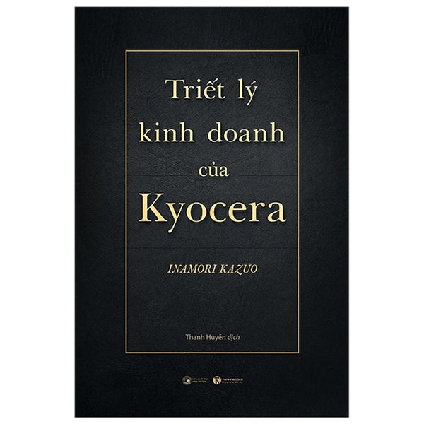 Triết Lý Kinh Doanh Của Kyocera
