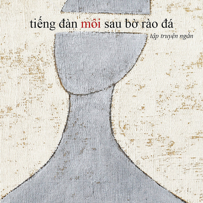 Tiếng Đàn Môi Sau Bờ Rào Đá Tiếng Đàn Môi Sau Bờ Rào Đá