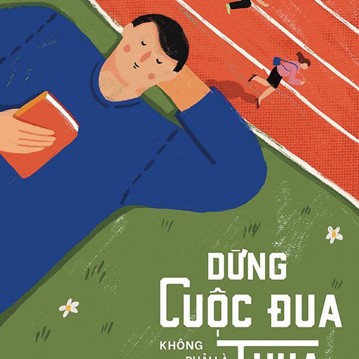 Dừng Cuộc Đua Không Phải Là Thua Dừng Cuộc Đua Không Phải Là Thua