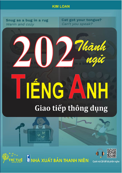 202 Câu Thành Ngữ Tiếng Anh Giao Tiếp Thông Dụng