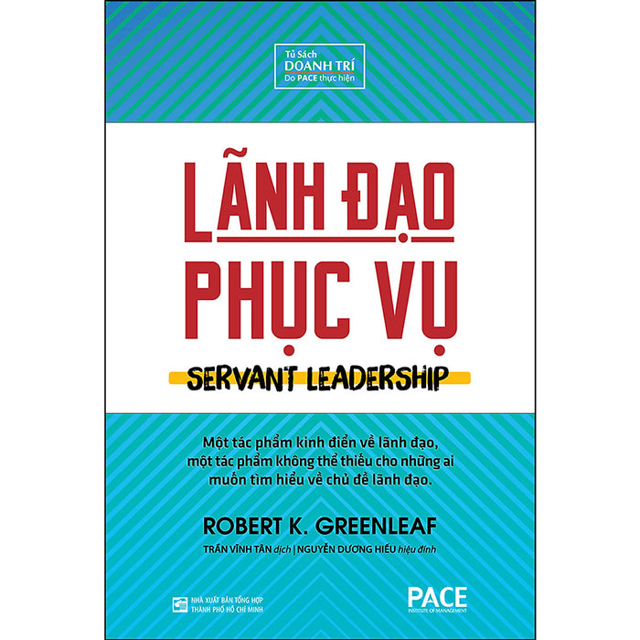 Lãnh Đạo Phục Vụ (Tái Bản) Lãnh Đạo Phục Vụ (Tái Bản)