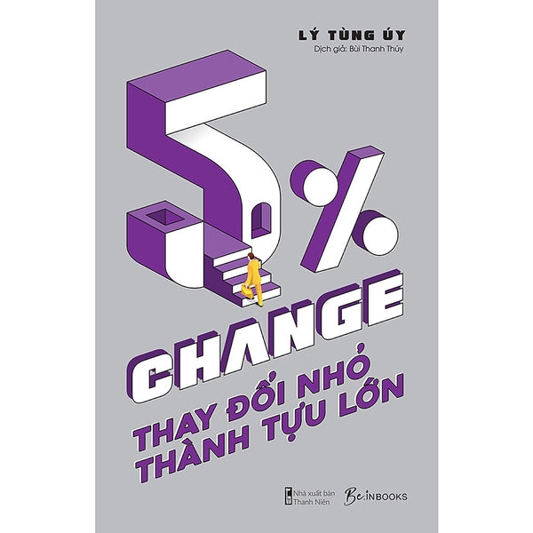 5% Change - Thay Đổi Nhỏ, Thành Tựu Lớn
