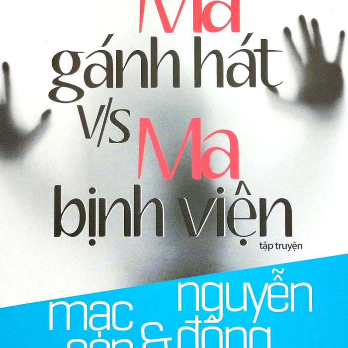 Ma Gánh Hát V/S Ma Bịnh Viện Ma Gánh Hát V/S Ma Bịnh Viện