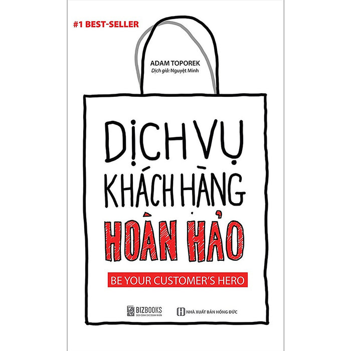 Dịch Vụ Khách Hàng Hoàn Hảo: Be Your Customer'S Hero_ Sách Hay Mỗi Ngày Dịch Vụ Khách Hàng Hoàn Hảo: Be Your Customer'S Hero_ Sách Hay Mỗi Ngày