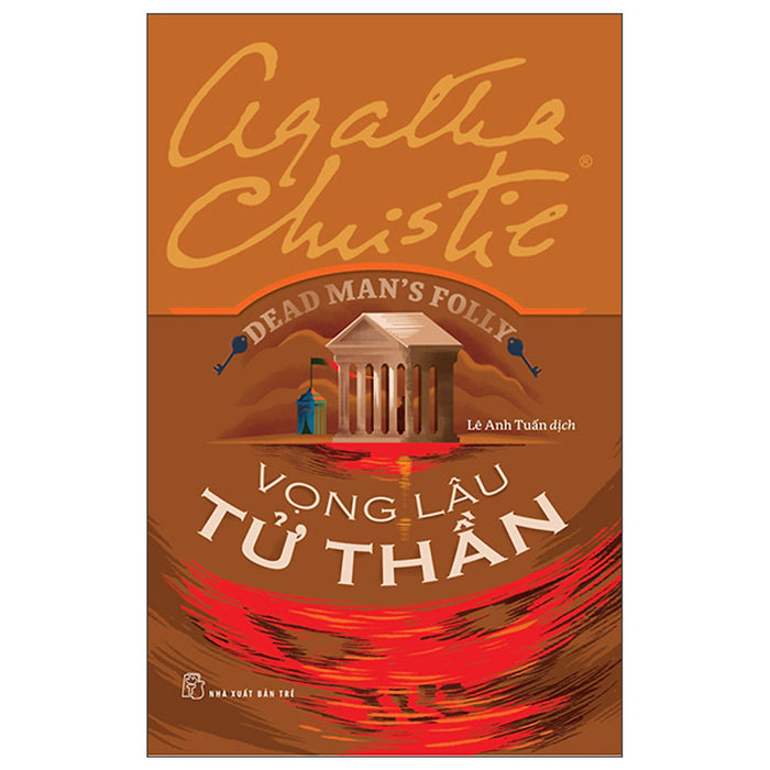 Sách Vọng Lâu Tử Thần - Dead Man'S Folly - Agatha Christie Sách Vọng Lâu Tử Thần - Dead Man'S Folly - Agatha Christie