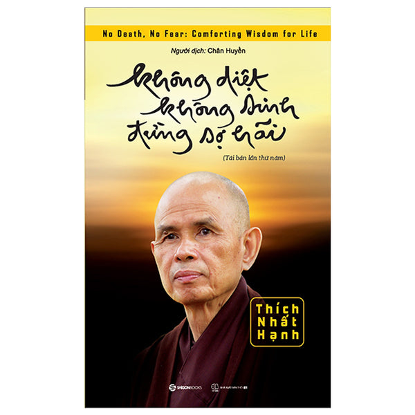 Không Diệt Không Sinh Đừng Sợ Hãi (Tái Bản 2022)