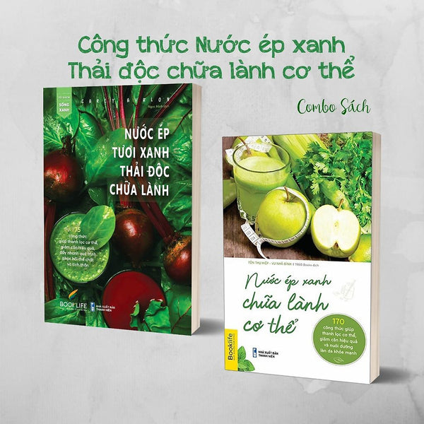Combo 2 Cuốn Nước Ép Xanh Chữa Lành Cơ Thể + Nước Ép Tươi Xanh Thải Độc Chữa Lành - Bản Quyền