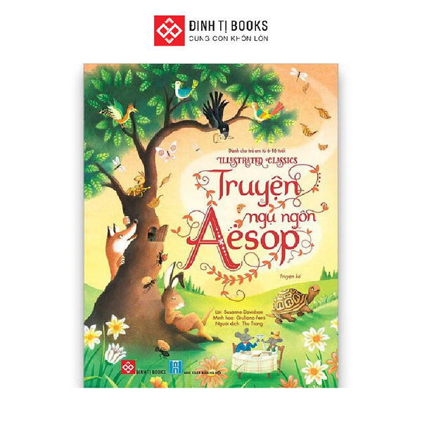 Truyện Ngụ Ngôn Aesop - Illustrated Classics - Đinh Tị Books