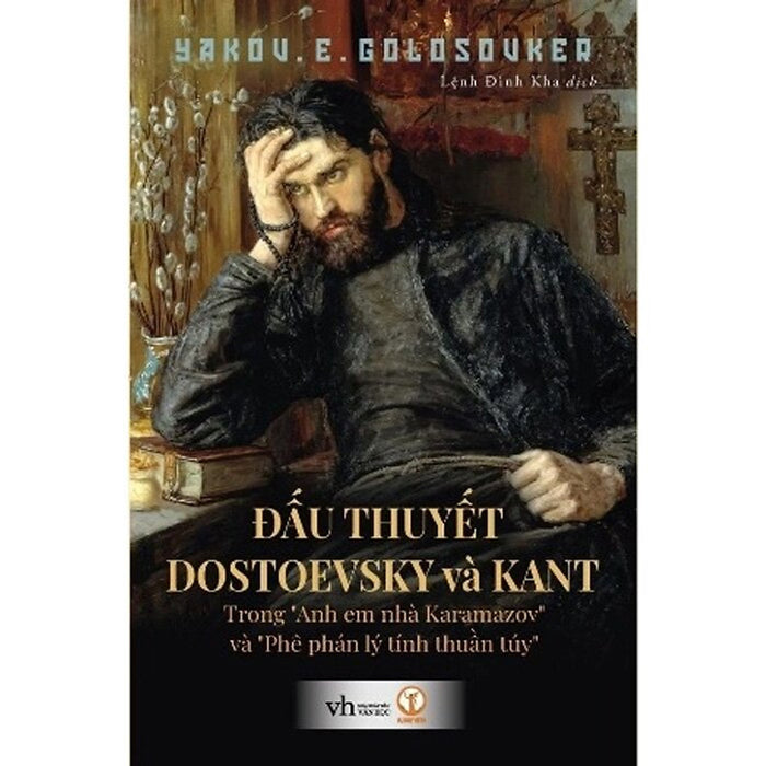 Đấu Thuyết Dostoevsky Và Kant - Trong Anh Em Nhà Karamazov Và Phê Phán Lý Tính Thuần Túy Đấu Thuyết Dostoevsky Và Kant - Trong Anh Em Nhà Karamazov Và Phê Phán Lý Tính Thuần Túy