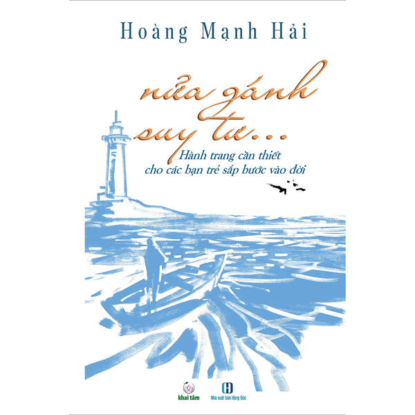 Nửa Gánh Suy Tư... Hành Trang Cần Thiết Cho Các Bạn Trẻ Sắp Bước Vào Đời