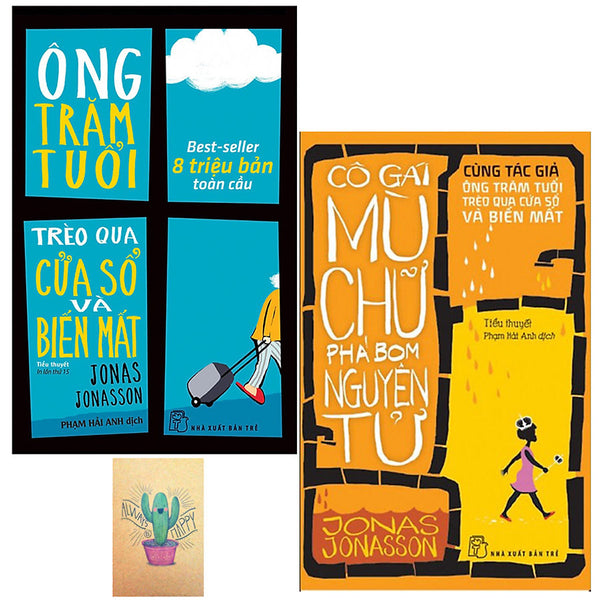 Combo Ông Trăm Tuổi Trèo Qua Cửa Sổ Và Biến Mất Và Cô Gái Mù Chữ Phá Bom Nguyên Tử (Tặng Kèm Sổ Tay)