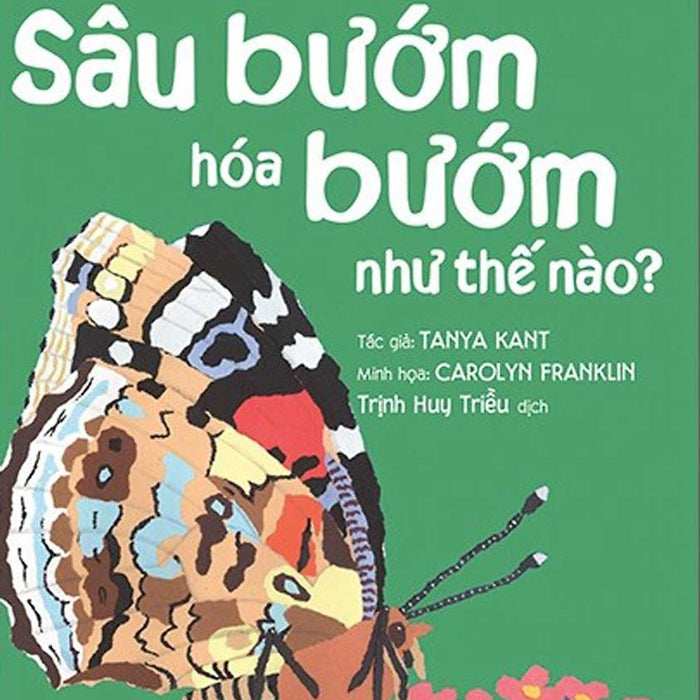 Lâu Đài Khoa Học Của Em - Sâu Bướm Hóa Bướm Như Thế Nào? _Tre Lâu Đài Khoa Học Của Em - Sâu Bướm Hóa Bướm Như Thế Nào? _Tre