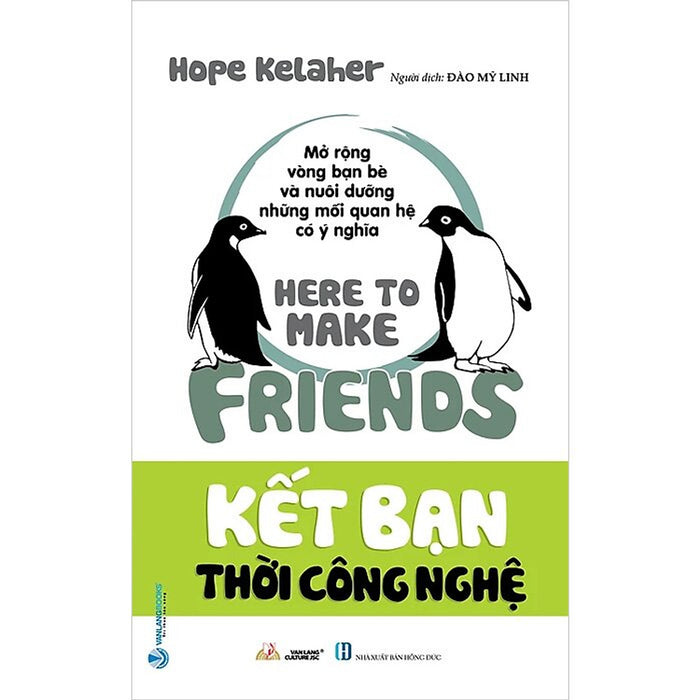 Kết Bạn Thời Công Nghệ - Here To Make Friend Kết Bạn Thời Công Nghệ - Here To Make Friend