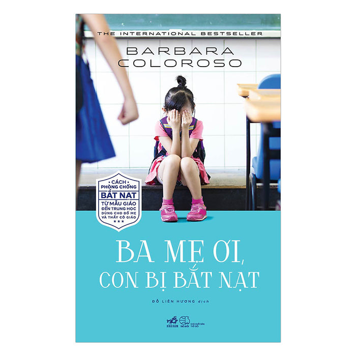 Ba Mẹ Ơi, Con Bị Bắt Nạt Ba Mẹ Ơi, Con Bị Bắt Nạt