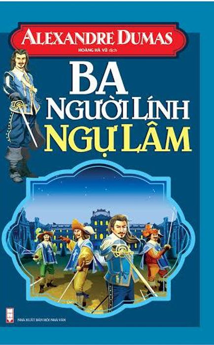Ba Người Lính Ngự Lâm (Khang Việt) Ba Người Lính Ngự Lâm (Khang Việt)