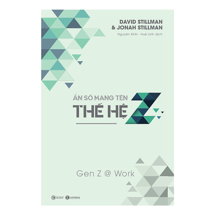 Ẩn Số Mang Tên Thế Hệ Z - Gen Z @ Work Ẩn Số Mang Tên Thế Hệ Z - Gen Z @ Work