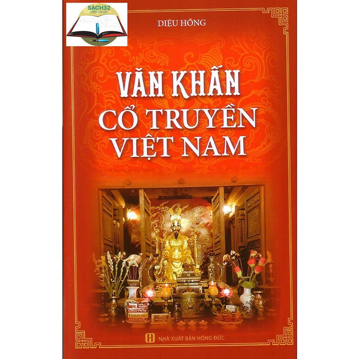 Văn Khấn Cổ Truyền Việt Nam ( Chỉnh Lý, Hiệu Đính ) Ht Văn Khấn Cổ Truyền Việt Nam ( Chỉnh Lý, Hiệu Đính ) Ht