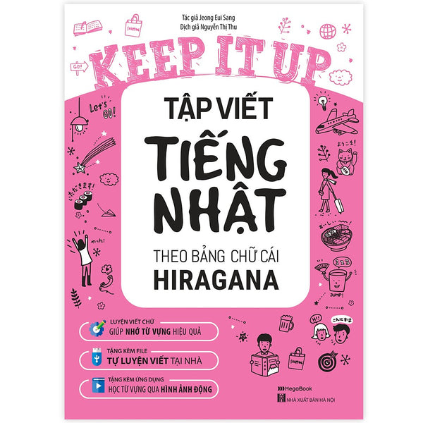 Sách Keep It Up – Tập Viết Tiếng Nhật Theo Bảng Chữ Cái Hiragana