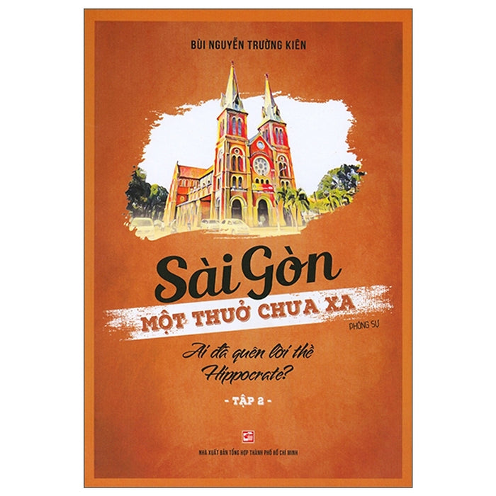 Sài Gòn Một Thuở Chưa Xa - Tập 2: Ai Đã Quên Lời Thề Hippocrate? Sài Gòn Một Thuở Chưa Xa - Tập 2: Ai Đã Quên Lời Thề Hippocrate?