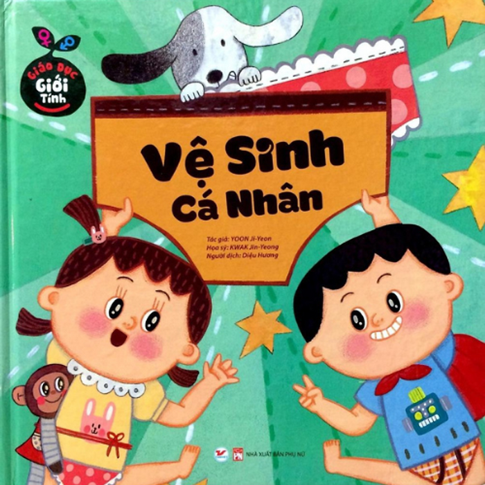 Giáo Dục Giới Tính - Vệ Sinh Cá Nhân Giáo Dục Giới Tính - Vệ Sinh Cá Nhân
