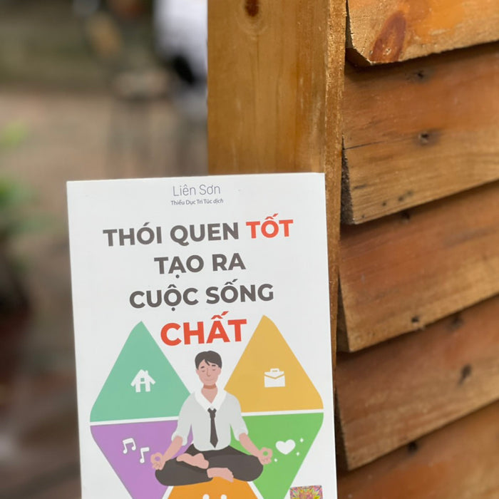 Thói Quen Tốt Tạo Ra Cuộc Sống Chất - Liên Sơn – Thiểu Dục Tri Túc Dịch - Bizbooks Thói Quen Tốt Tạo Ra Cuộc Sống Chất - Liên Sơn – Thiểu Dục Tri Túc Dịch - Bizbooks