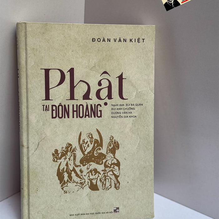 (Tranh In Màu) Phật Tại Đôn Hoàng – Đoàn Văn Kiệt – Bùi Bá Quân Dịch – Nxb Đhqg (Tranh In Màu) Phật Tại Đôn Hoàng – Đoàn Văn Kiệt – Bùi Bá Quân Dịch – Nxb Đhqg