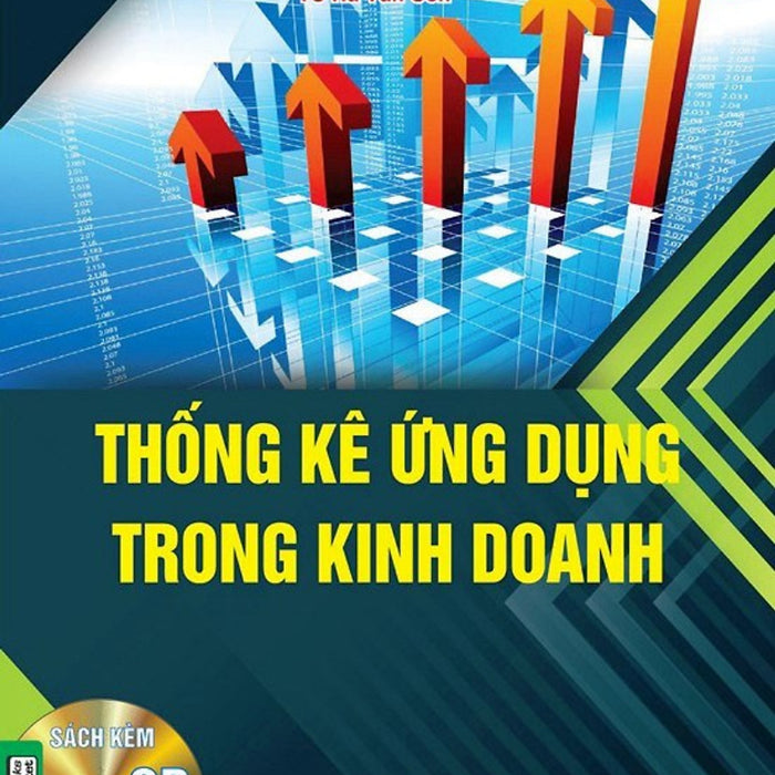 Thống Kê Ứng Dụng Trong Kinh Doanh (Kèm File Cd Mềm) _Kt Thống Kê Ứng Dụng Trong Kinh Doanh (Kèm File Cd Mềm) _Kt