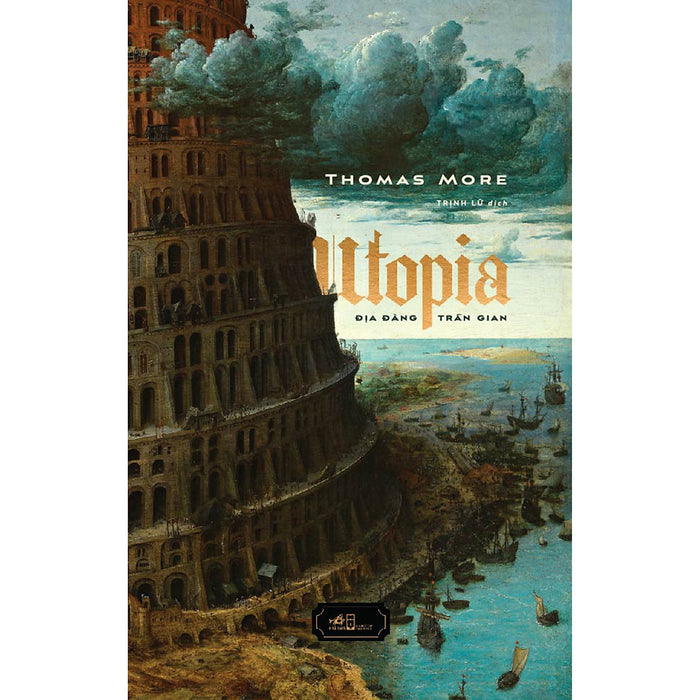 Utopia - Địa Đàng Trần Gian (Tái Bản 2020) Utopia - Địa Đàng Trần Gian (Tái Bản 2020)