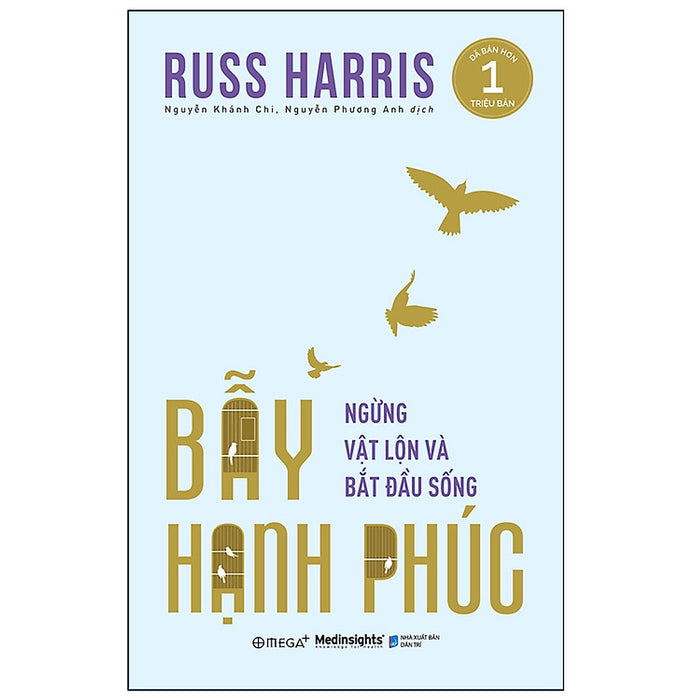 Trạm Đọc | Bẫy Hạnh Phúc - Ngừng Vật Lộn Và Bắt Đầu Sống Trạm Đọc | Bẫy Hạnh Phúc - Ngừng Vật Lộn Và Bắt Đầu Sống