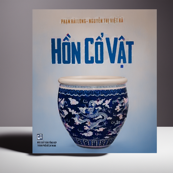 Hồn Cổ Vật (Bìa Cứng)