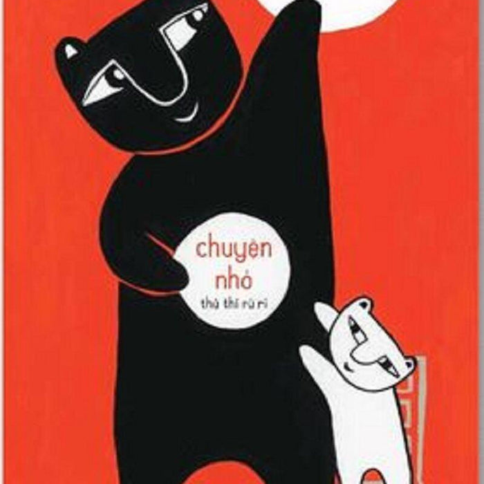 Chuyện To Chuyện Nhỏ, Thủ Thỉ Rù Rì Chuyện To Chuyện Nhỏ, Thủ Thỉ Rù Rì