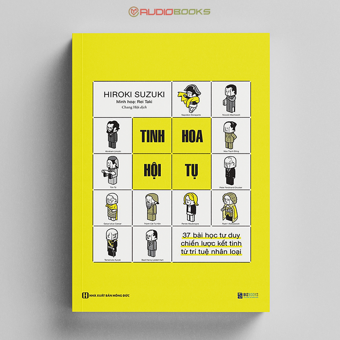 Tinh Hoa Hội Tụ - 37 Bài Học Tư Duy Chiến Lược Kết Tinh Từ Trí Tuệ Nhân Loại Tinh Hoa Hội Tụ - 37 Bài Học Tư Duy Chiến Lược Kết Tinh Từ Trí Tuệ Nhân Loại