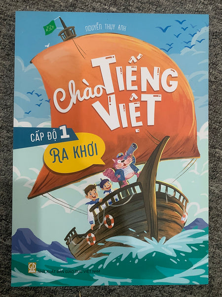 Chào Tiếng Việt Cấp Độ 1 - Ra Khơi