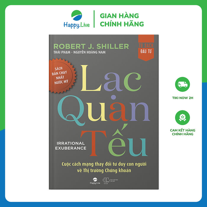 Lạc Quan Tếu – Irrational Exuberance Lạc Quan Tếu – Irrational Exuberance