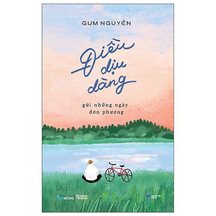 Điều Dịu Dàng Gửi Những Ngày Đơn Phương Điều Dịu Dàng Gửi Những Ngày Đơn Phương