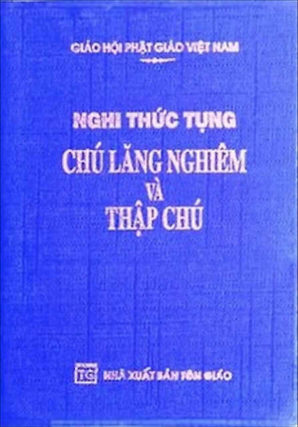 Nghi ThứC TụNg Chú Lăng Nghiêm Và ThậP Chú (Bỏ Túi)