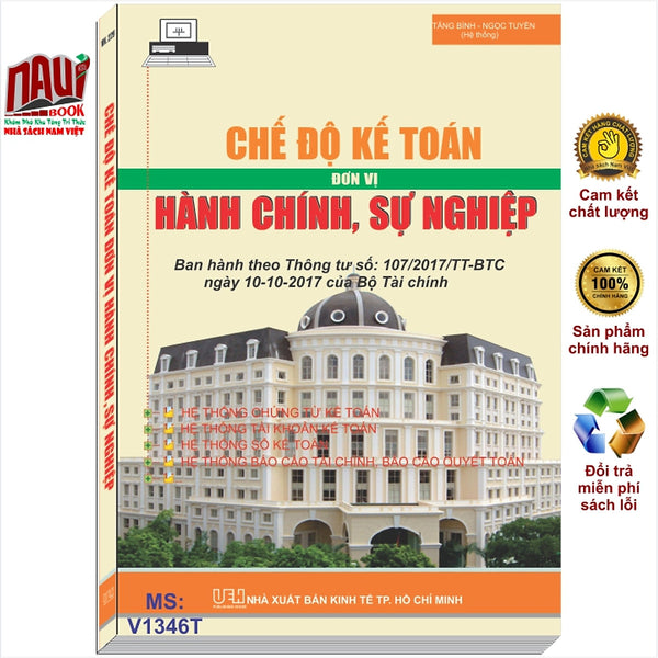 Sách Chế Độ Kế Toán Hành Chính Sự Nghiệp Theo Thông Tư Số 107/2017/Tt-Btc (V1346T)