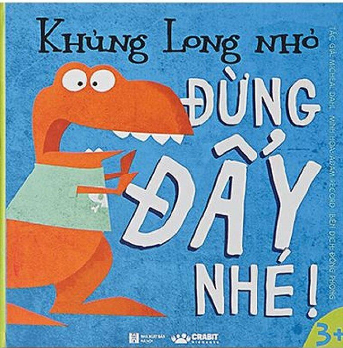 Khủng Long Nhỏ - Đừng Đẩy Nhé Khủng Long Nhỏ - Đừng Đẩy Nhé